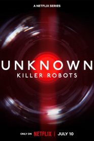 Unknown: Killer Robots (2023) Hindi Dubbed