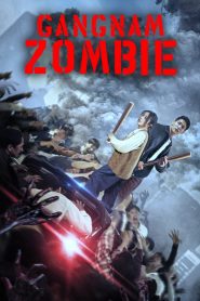Gangnam Zombie (2023) Hindi Dubbed HD