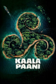 Kaala Paani (2023) Hindi Season 1 Complete