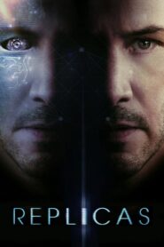 Replicas (2018) Hindi Dubbed