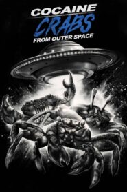 Cocaine Crabs From Outer Space (2022) Hindi Dubbed