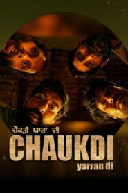 Chaukdi Yaaran Di (2025) Punjabi Season 1 Complete