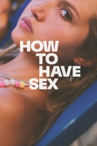 How to Have Sex (2023) Hindi Dubbed
