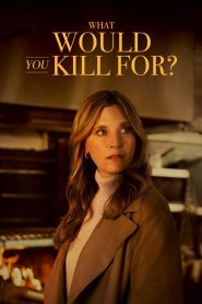 What Would You Kill For? (2025) Unofficial Hindi Dubbed